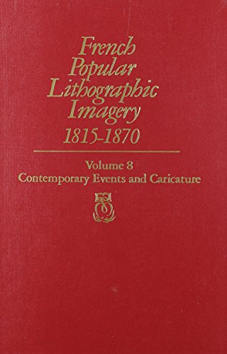 Imagen de archivo de French Popular Lithographic Imagery, 1815-1870, Volume 8 Format: Fiche, Microfiche a la venta por INDOO