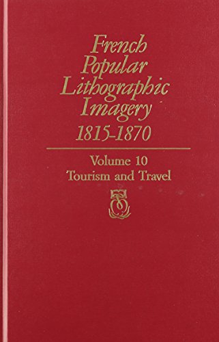 Imagen de archivo de French Popular Lithographic Imagery, 1815-1870, Volume 10 Format: Fiche, Microfiche a la venta por INDOO