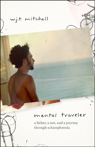 Beispielbild fr Mental Traveler : A Father, a Son, and a Journey Through Schizophrenia zum Verkauf von Better World Books