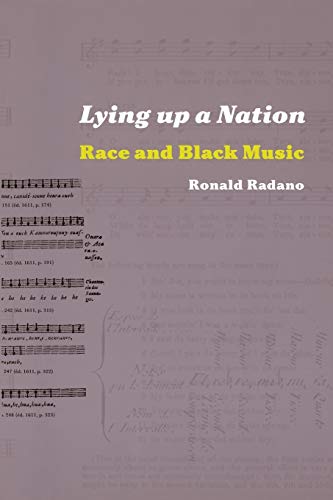 Lying up a Nation: Race and Black Music