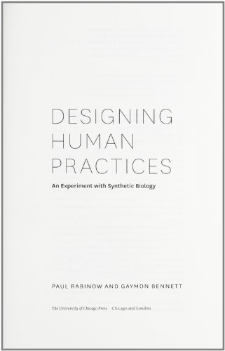 9780226703138: Designing Human Practices: An Experiment With Synthetic Biology
