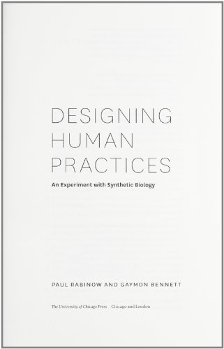 9780226703138: Designing Human Practices – An Experiment with Synthetic Biology