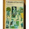 Imagen de archivo de FOLK TALES of GERMANY; FOLKTALES of the WORLD * a la venta por L. Michael