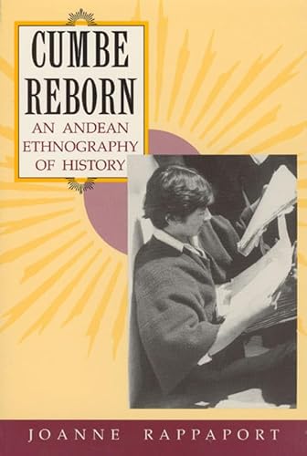 Imagen de archivo de Cumbe Reborn: An Andean Ethnography of History. a la venta por N. Fagin Books