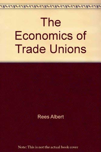 Beispielbild fr Economics of Trade Unions zum Verkauf von ThriftBooks-Dallas