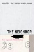 9780226707396: Neighbor – Three Inquiries in Political Theology (Religion and Postmodernism)