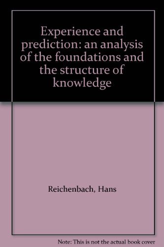 9780226707471: Experience and Prediction: An Analysis of the Foundations and the Structure of Knowledge