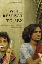 9780226707556: With Respect to Sex: Negotiating Hijra Identity in South India (Worlds of Desire)