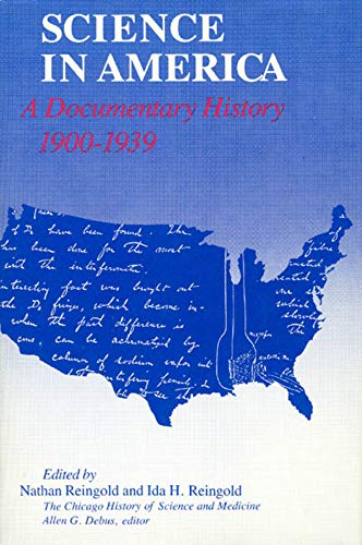 Stock image for Science in America : A Documentary History, 1900-1939 for sale by Better World Books