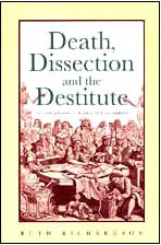 Death, Dissection and the Destitute (9780226712390) by Richardson, Ruth