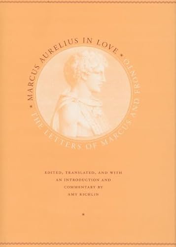 9780226713007: Marcus Aurelius in Love