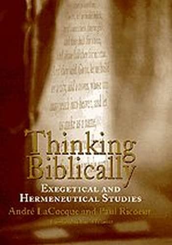 9780226713373: Thinking Biblically: Exegetical and Hermeneutical Studies