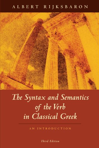 9780226718583: The Syntax and Semantics of the Verb in Classical Greek: An Introduction: Third Edition