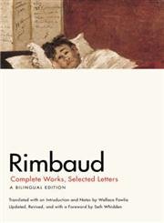 Stock image for Rimbaud: Complete Works, Selected Letters, a Bilingual Edition for sale by Front Cover Books