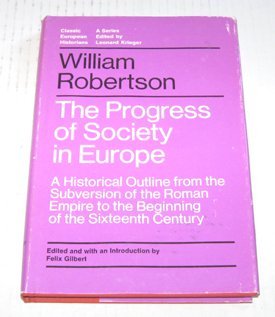 The Progress of Society in Europe : A Historical Outline from the Subversion of the Roman Empire ...