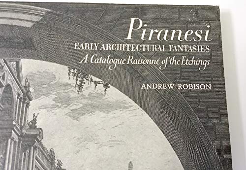Imagen de archivo de Piranesi, Early Architectural Fantasies: A Catalogue Raisonne of the Etching a la venta por ThriftBooks-Dallas