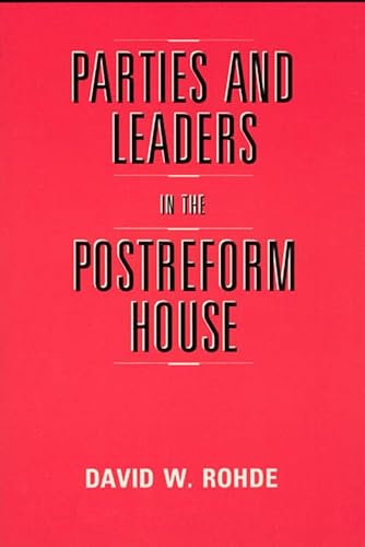 Beispielbild fr Parties and Leaders in the Postreform House zum Verkauf von Better World Books