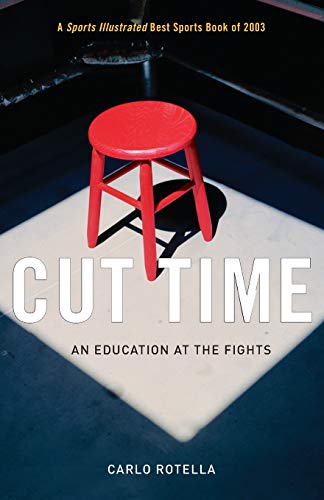 Imagen de archivo de Cut Time: An Education at the Fights a la venta por BooksRun