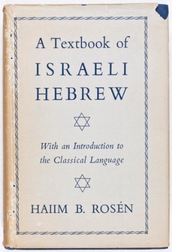 Beispielbild fr Textbook of Israeli Hebrew, With an Introduction to the Classical Language, second corrected edition zum Verkauf von Reader's Corner, Inc.