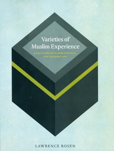 9780226726168: Varieties of Muslim Experience: Encounters with Arab Political and Cultural Life