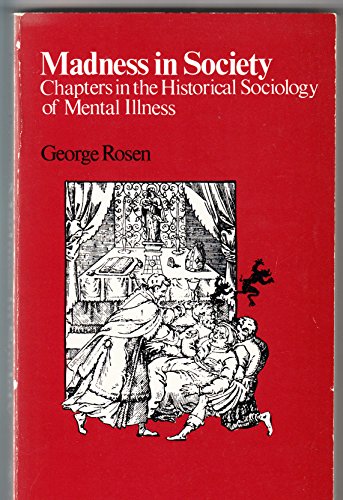 Stock image for Madness in Society : Chapters in the Historical Sociology of Mental Illness for sale by Better World Books