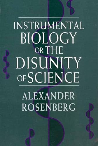 Stock image for Instrumental Biology, or The Disunity of Science for sale by Blackwell's
