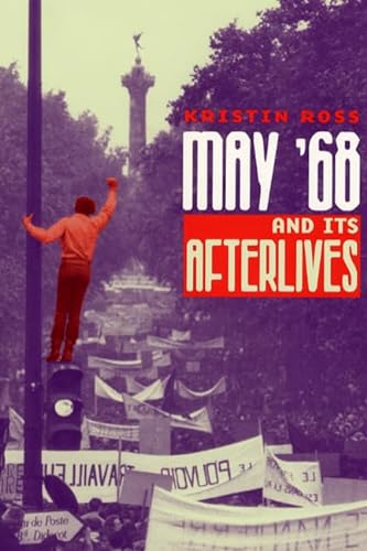 9780226727974: May '68 and Its Afterlives