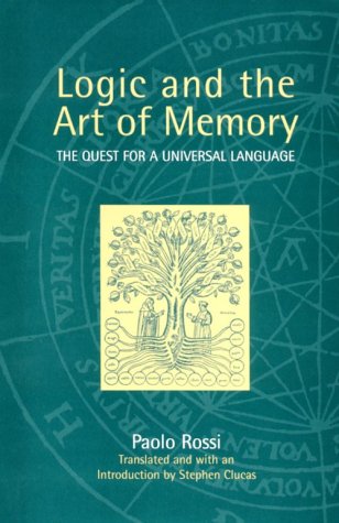9780226728261: Logic and the Art of Memory: The Quest for a Universal Language