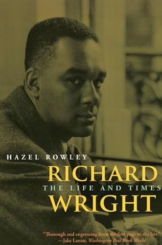 Beispielbild fr Richard Wright : The Life and Times zum Verkauf von Better World Books