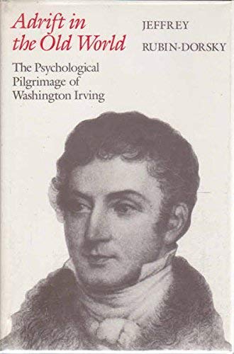 Stock image for Adrift in the Old World: The Psychological Pilgrimage of Washington Irving for sale by HPB-Red