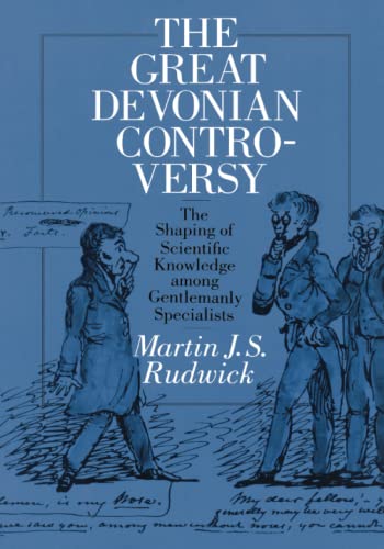 Beispielbild fr The Great Devonian Controversy: The Shaping of Scientific Knowledge among Gentlemanly Specialists (Science and Its Conceptual Foundations series) zum Verkauf von Bahamut Media