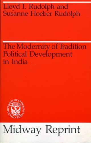 Stock image for The Modernity of Tradition: Political Development in India (Midway Reprint) for sale by HPB-Emerald