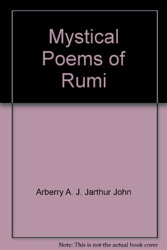 9780226731506: Mystical Poems of Rumi