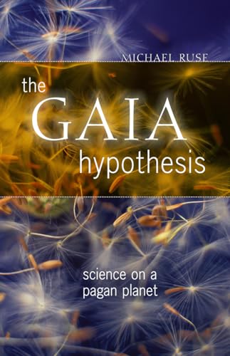 The Gaia Hypothesis: Science on a Pagan Planet (science.culture) (9780226731704) by Ruse, Michael