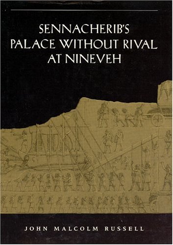 SENNACHERIB#39;S PALACE WITHOUT RIVAL AT NINEVEH - Russell, John Malcolm