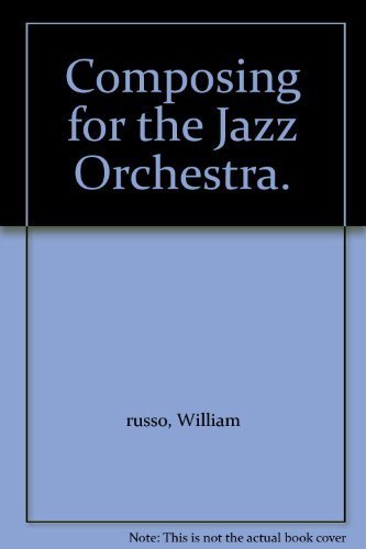 Imagen de archivo de Composing for the Jazz Orchestra a la venta por HPB-Red