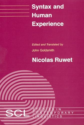 9780226732220: Syntax and Human Experience (Studies in Contemporary Linguistics SCL)