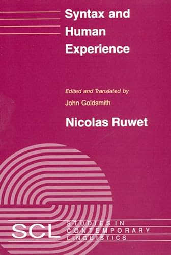 9780226732220: Syntax and Human Experience (Studies in Contemporary Linguistics SCL)