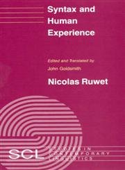9780226732220: Syntax & Human Experience (Paper) (Studies in Contemporary Linguistics SCL)