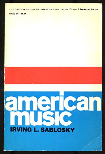 9780226733258: American Music (Chicago History of American Civilization)