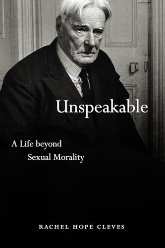 Stock image for Unspeakable: A Life beyond Sexual Morality for sale by SecondSale