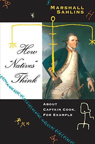 Stock image for How Natives Think: About Captain Cook, For Example for sale by ThriftBooks-Dallas