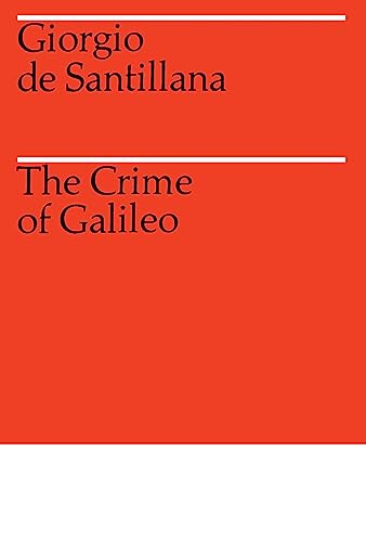 Beispielbild fr The Crime of Galileo zum Verkauf von Better World Books