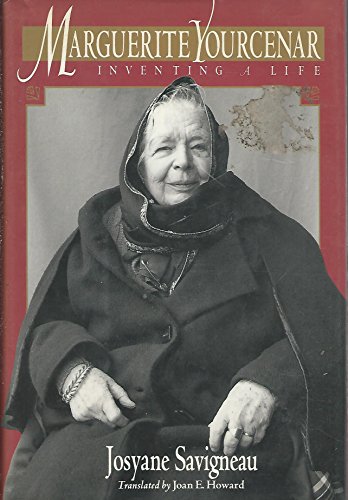 9780226735443: Marguerite Yourcenar: Inventing a Life