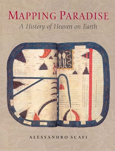 Beispielbild fr Mapping Paradise: A History of Heaven on Earth zum Verkauf von Moe's Books