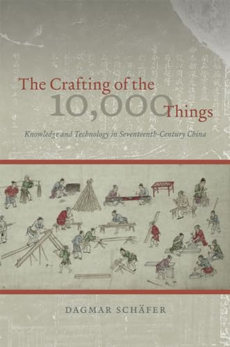 Stock image for The Crafting of the 10,000 Things for sale by Blackwell's