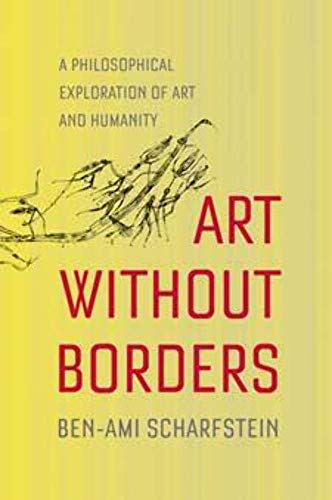 Stock image for Art Without Borders: A Philosophical Exploration of Art and Humanity for sale by Goodwill Southern California