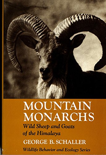Mountain Monarches: Wild Sheep and Goats of th Himalaya