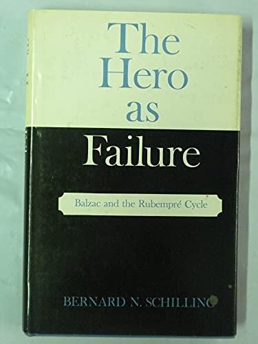 9780226738338: Hero as Failure: Balzac and the Rubempre Cycle