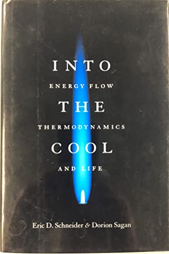 Stock image for Into the Cool: Energy Flow, Thermodynamics, and Life for sale by St Vincent de Paul of Lane County